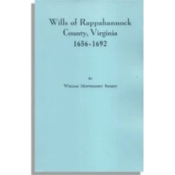 Wills of Rappahannock County, Virginia 1656-1692
