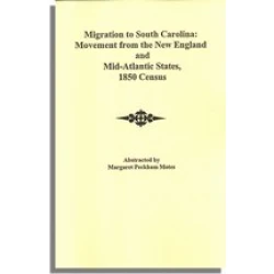Migration to South Carolina: Movement from New England and Mid-Atlantic States, 1850 Census