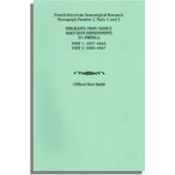 Emigrants from France (Haut-Rhin Department) to America. Part 1 (1837-1844) and Part 2 (1845-1847)