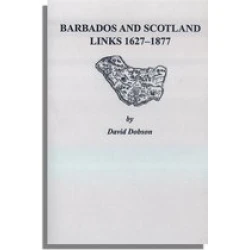 Barbados and Scotland, Links 1627-1877